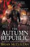 [Powder Mage 03] • The Autumn Republic (The Powder Mage Trilogy)